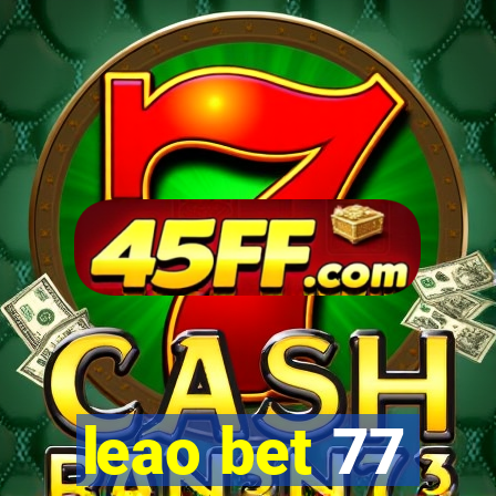 leao bet 77
